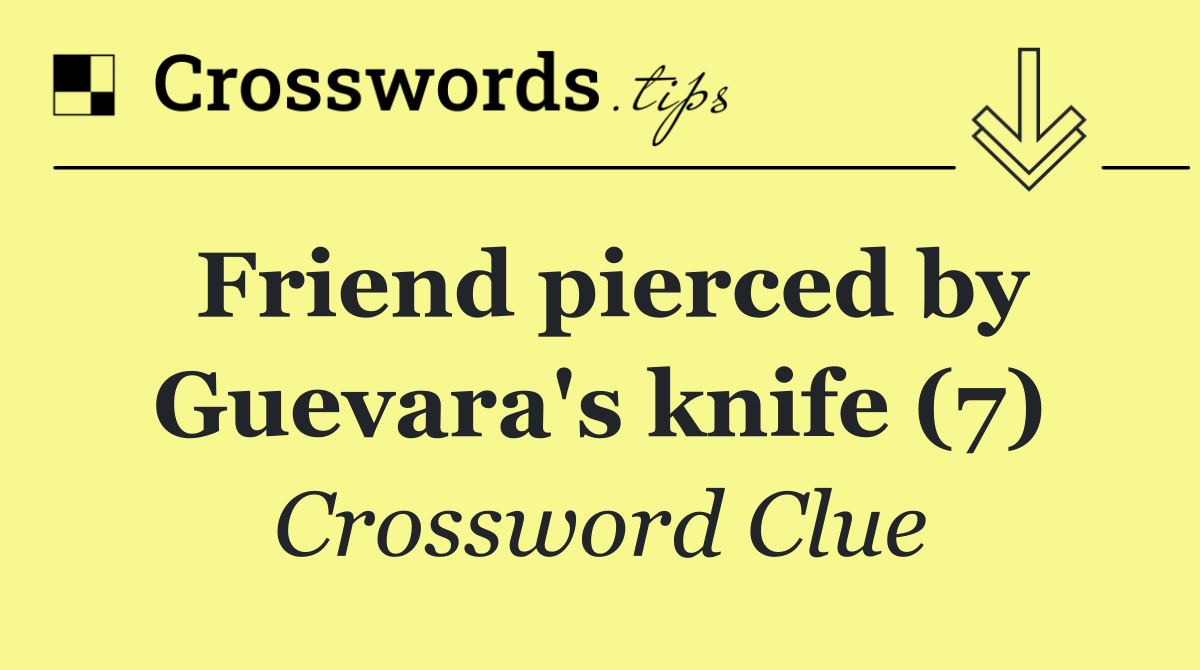 Friend pierced by Guevara's knife (7)