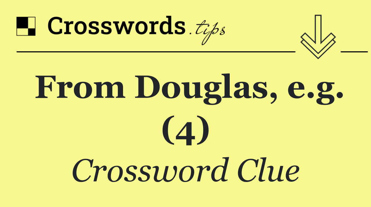 From Douglas, e.g. (4)