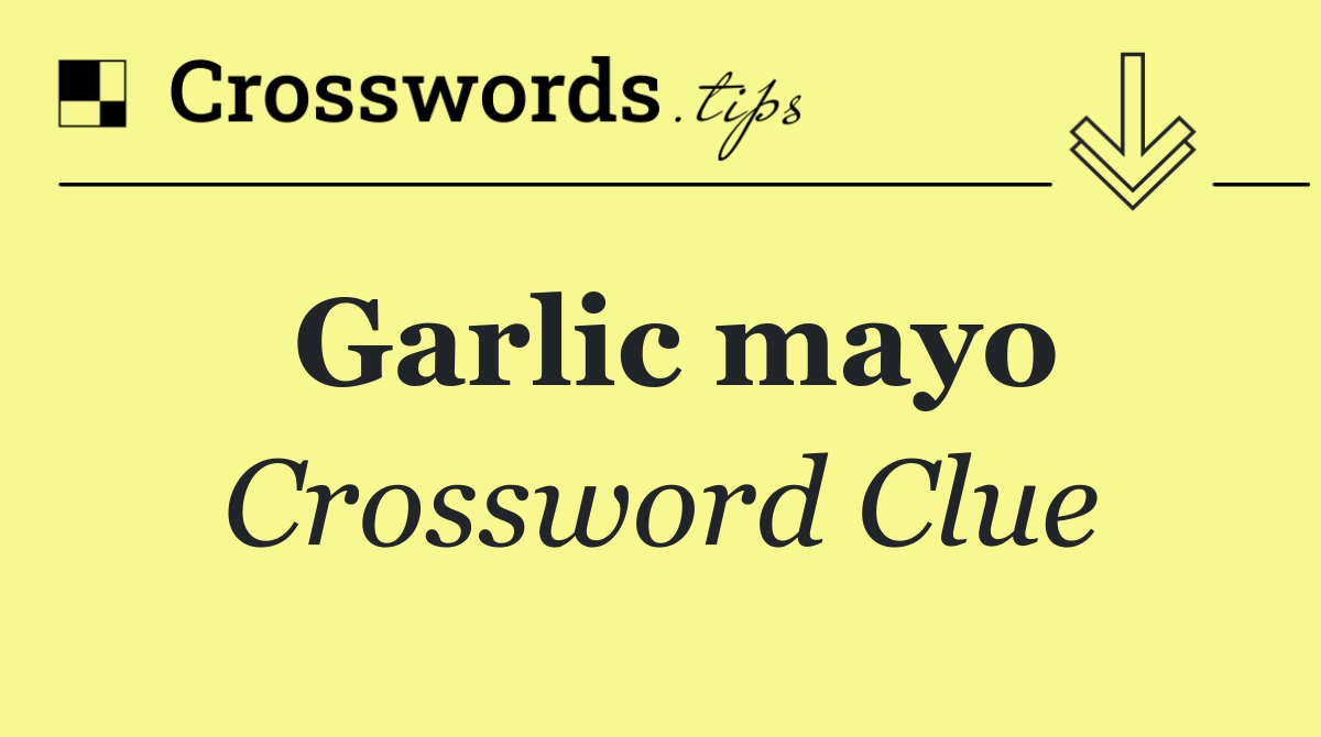 Garlic mayo