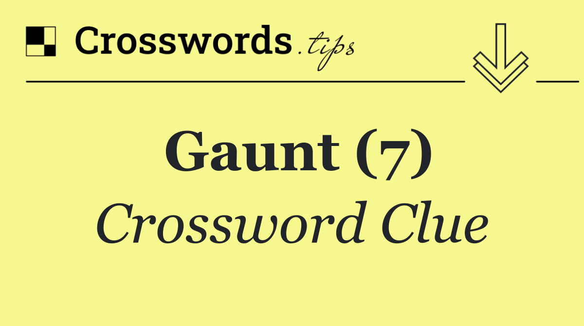 Gaunt (7)