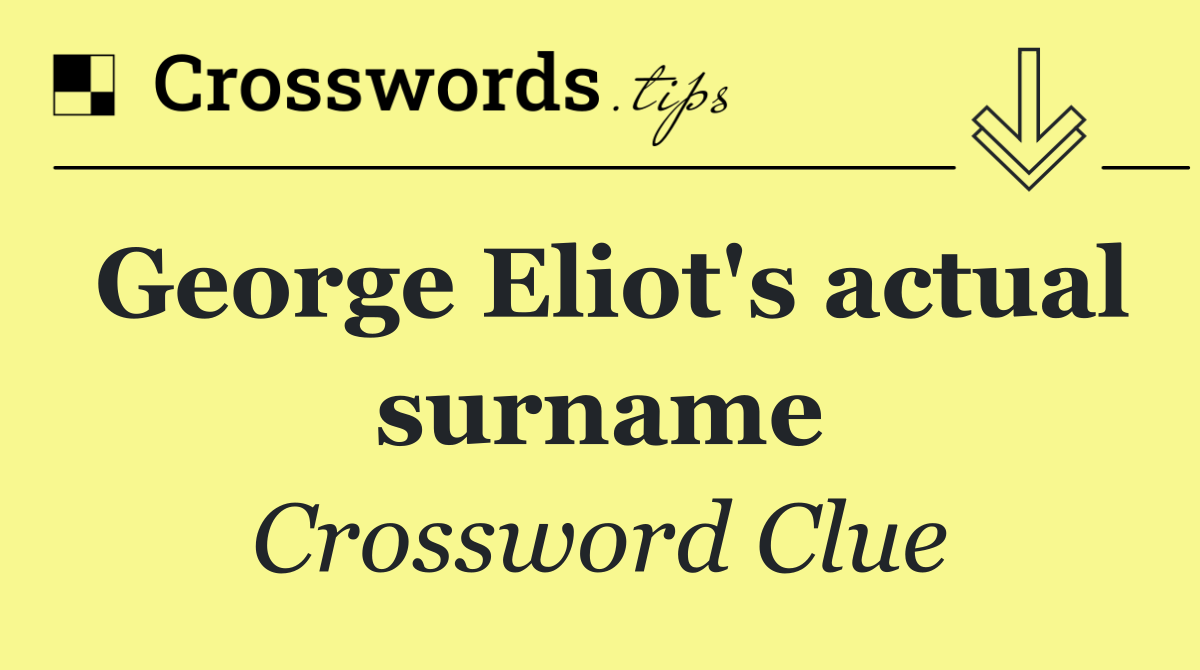 George Eliot's actual surname