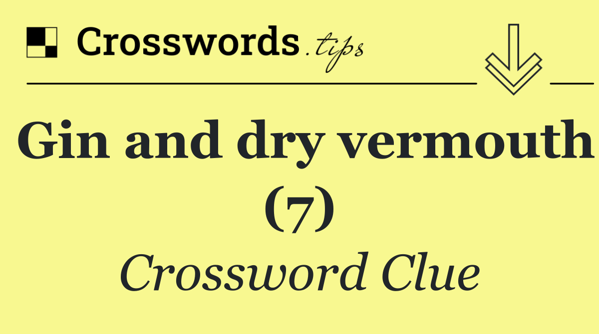 Gin and dry vermouth (7)