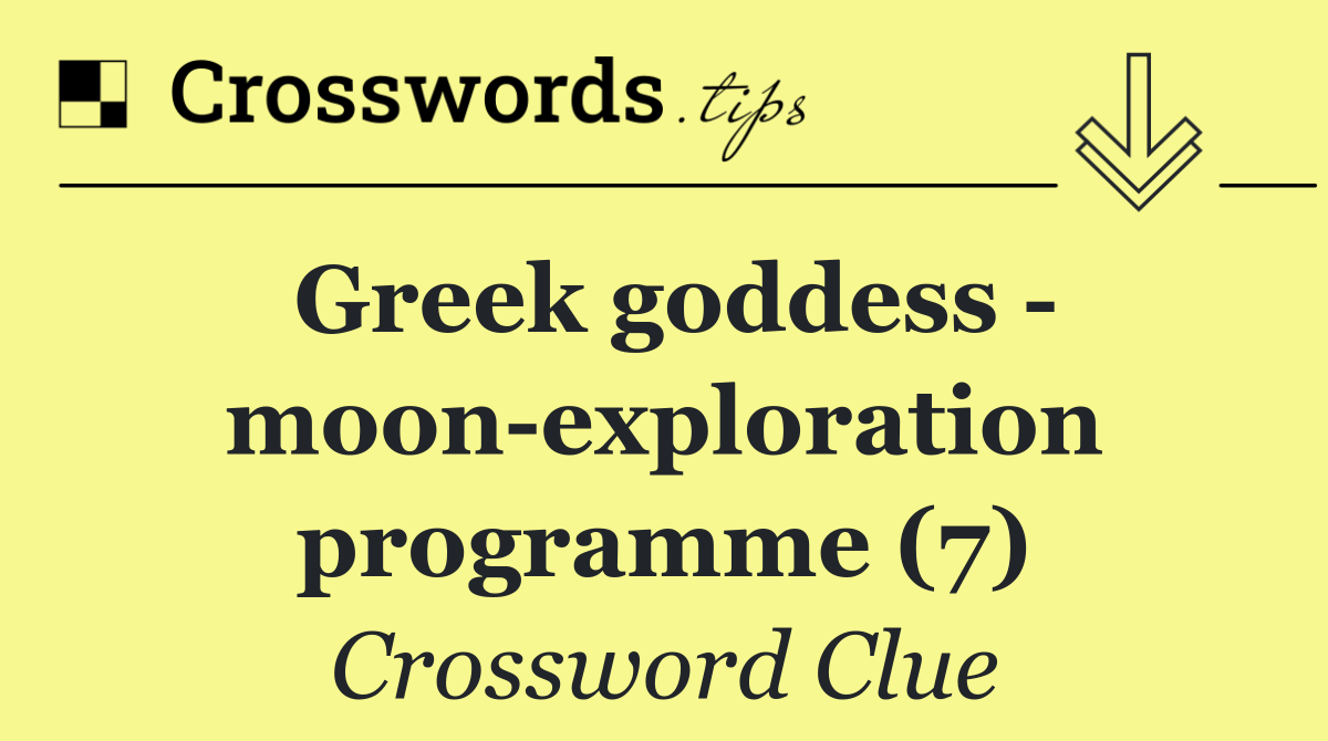Greek goddess   moon exploration programme (7)