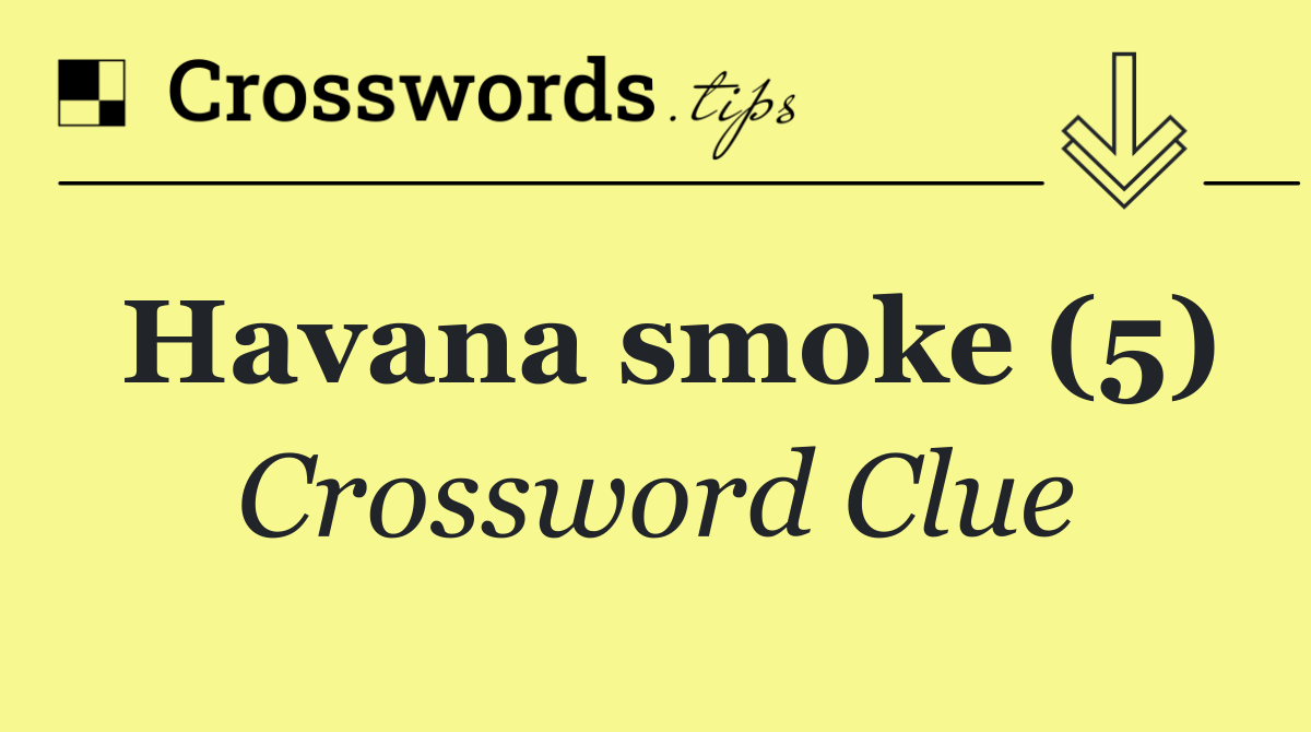 Havana smoke (5)