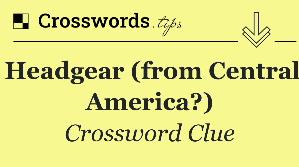 Headgear (from Central America?)