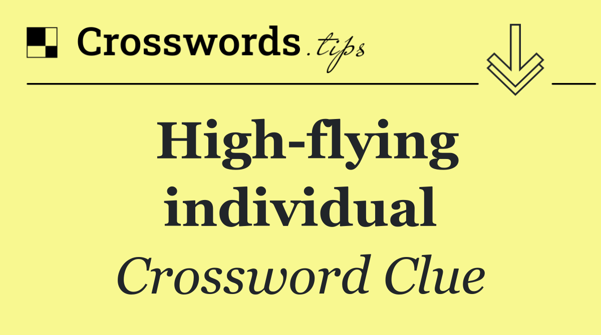 High flying individual