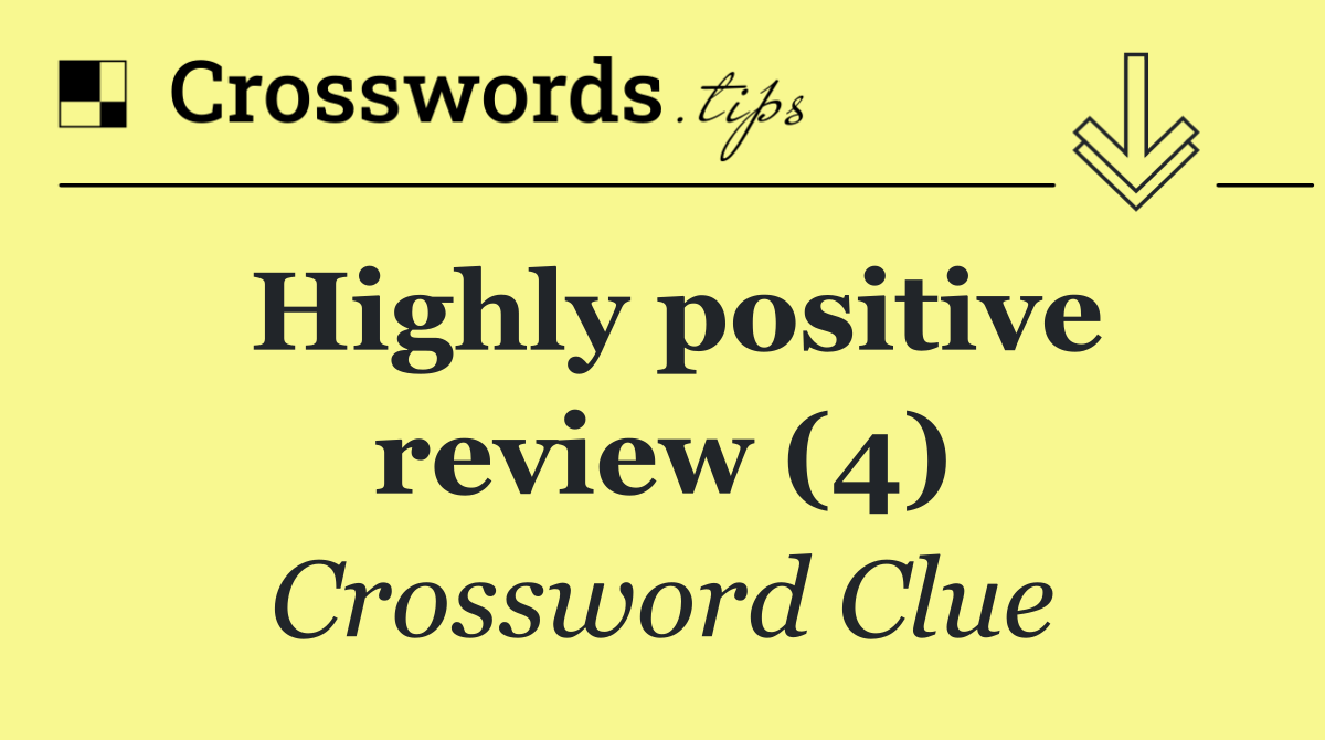 Highly positive review (4)