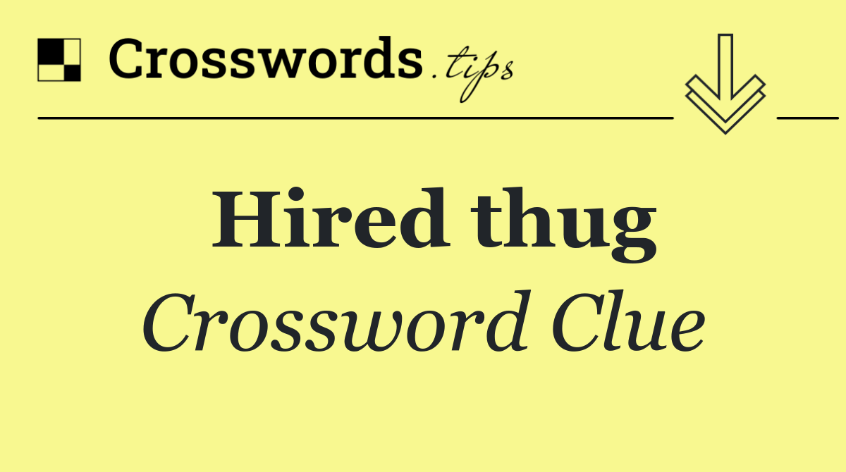 Hired thug