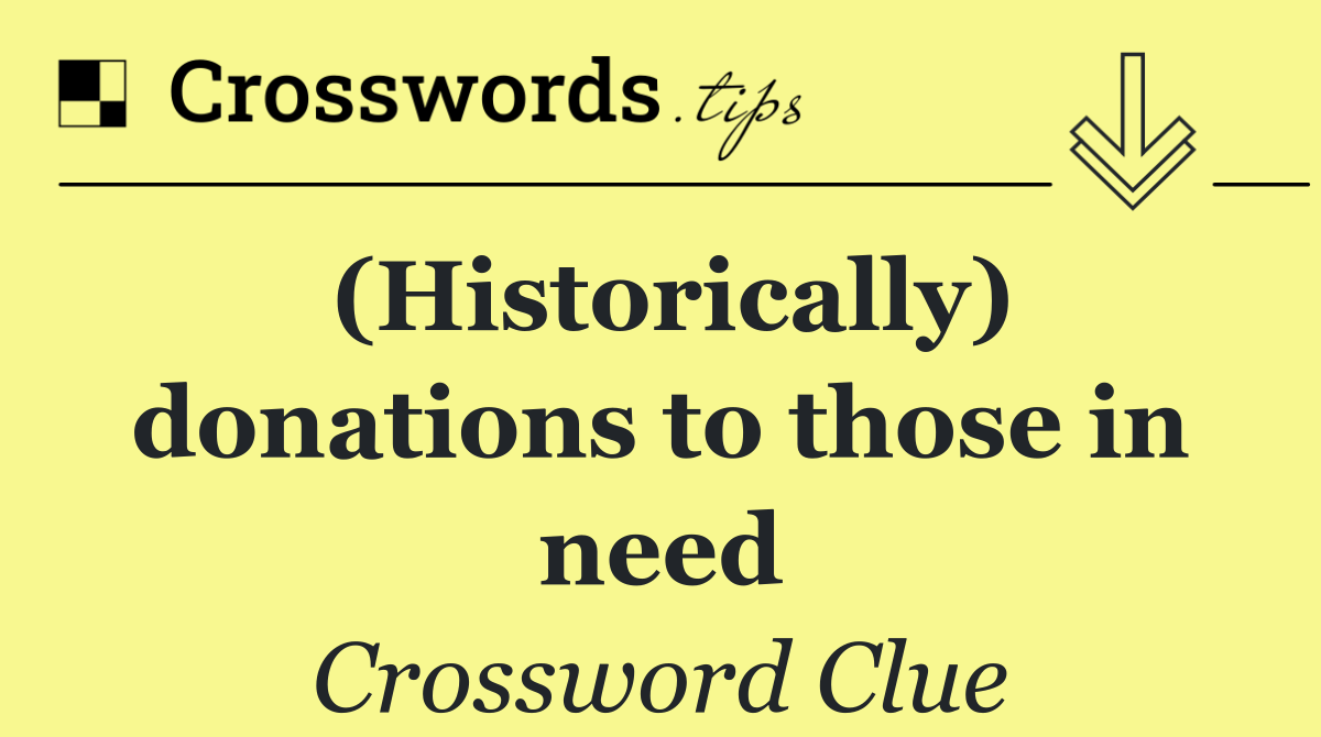 (Historically) donations to those in need