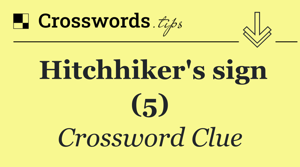 Hitchhiker's sign (5)