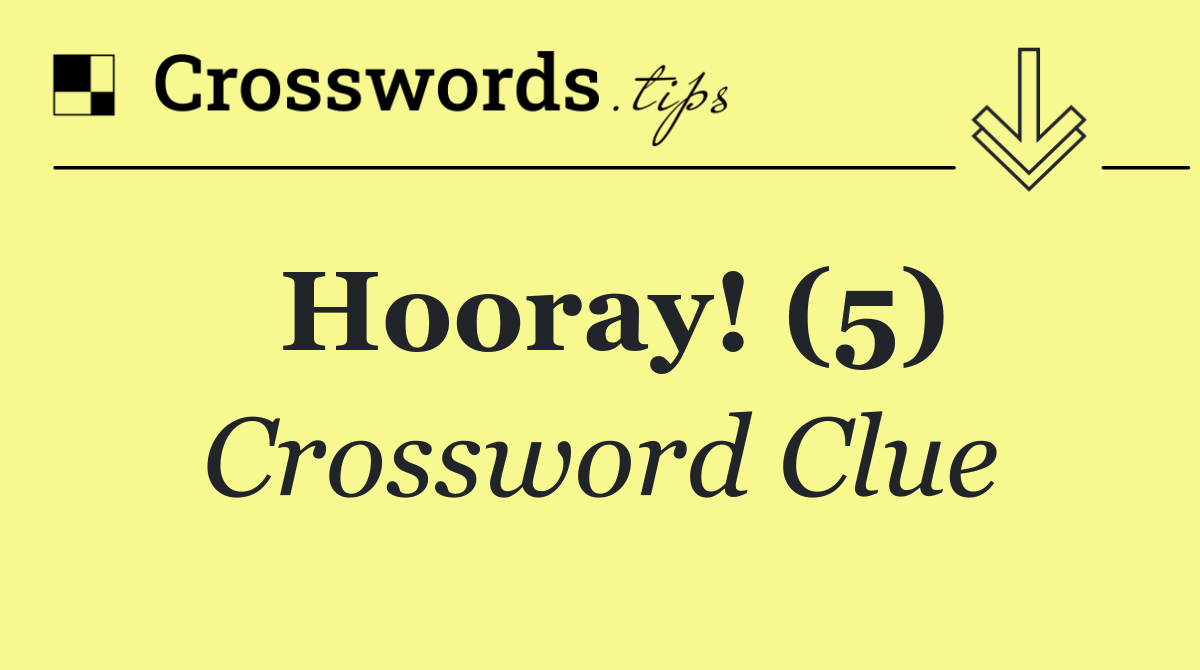 Hooray! (5)