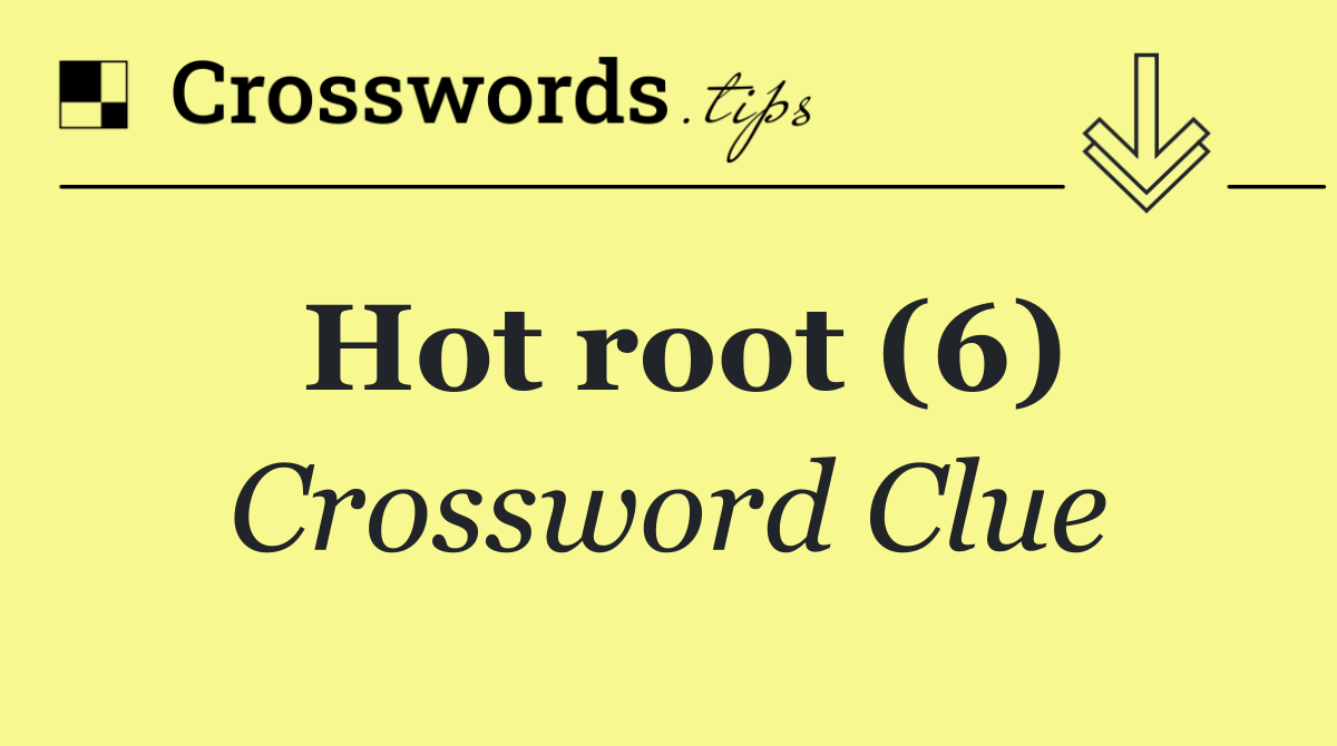 Hot root (6)