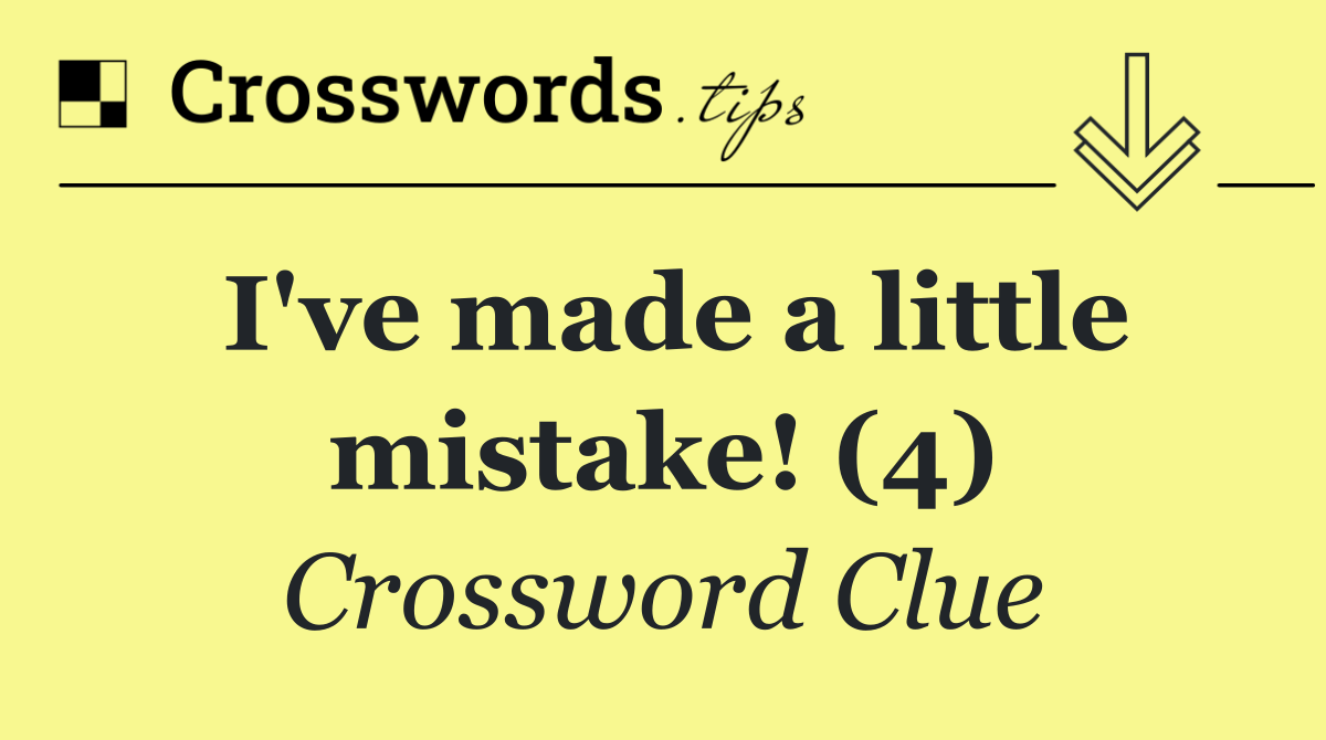 I've made a little mistake! (4)