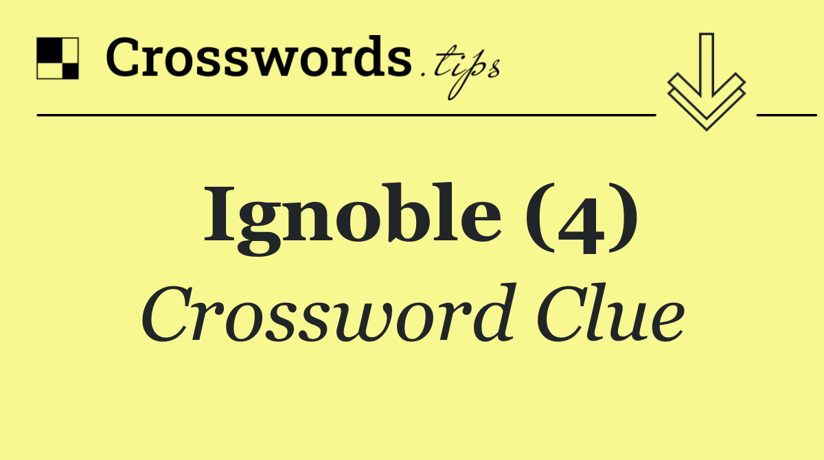 Ignoble (4)