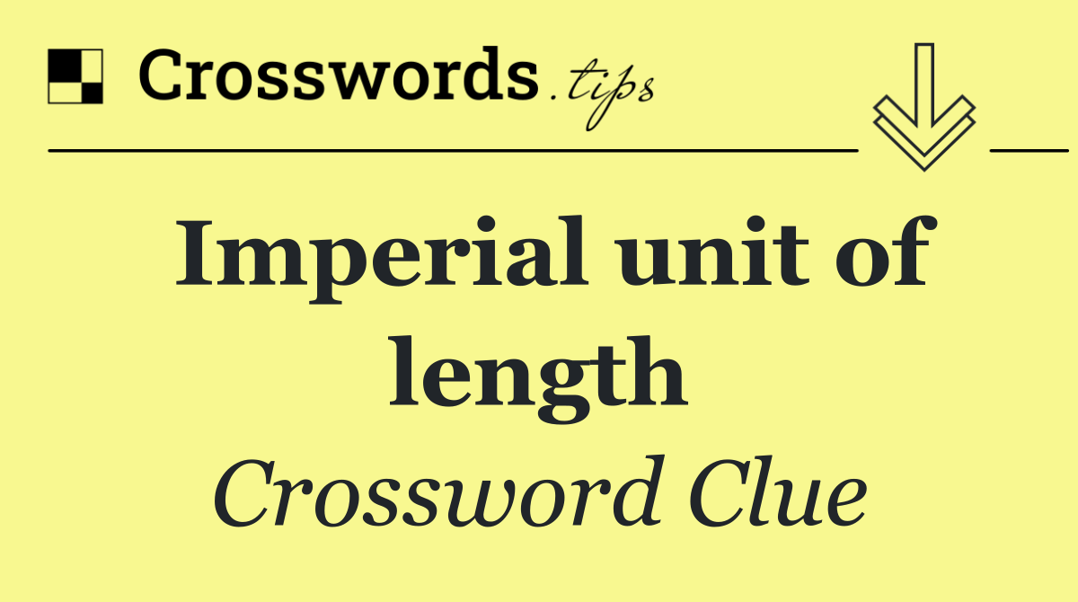Imperial unit of length