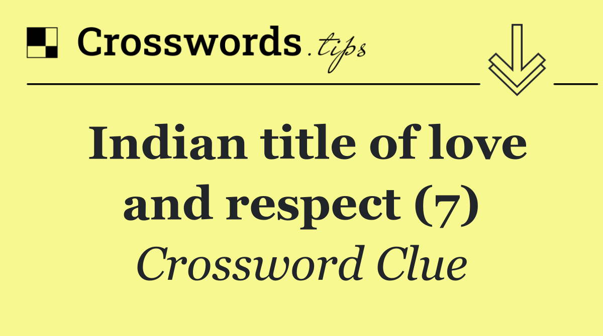 Indian title of love and respect (7)