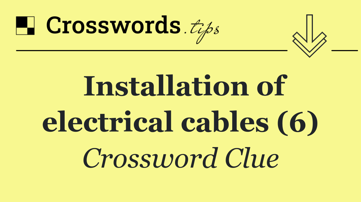 Installation of electrical cables (6)