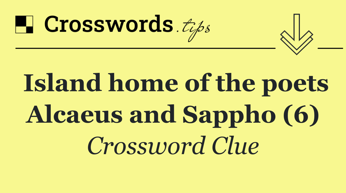 Island home of the poets Alcaeus and Sappho (6)