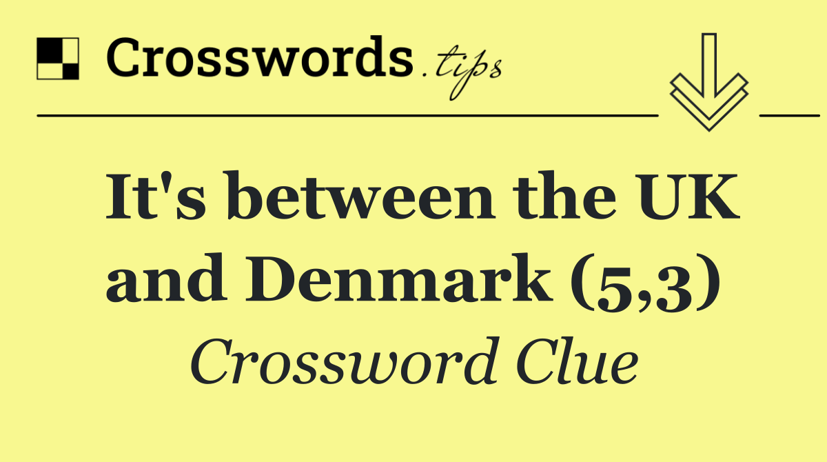 It's between the UK and Denmark (5,3)