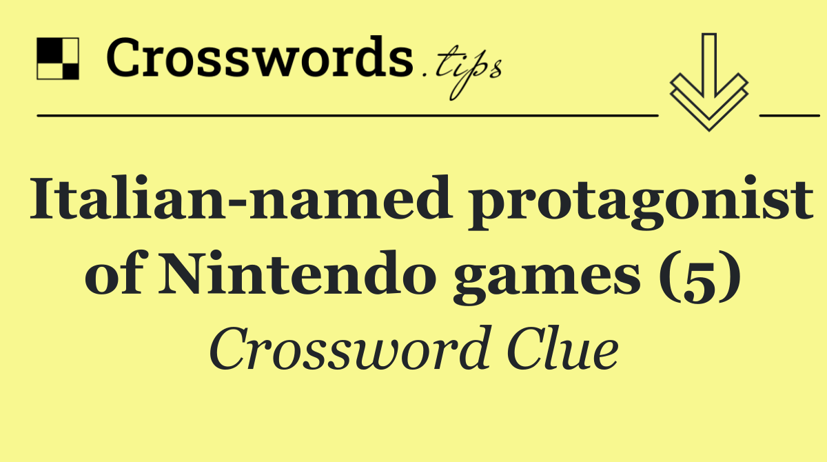 Italian named protagonist of Nintendo games (5)
