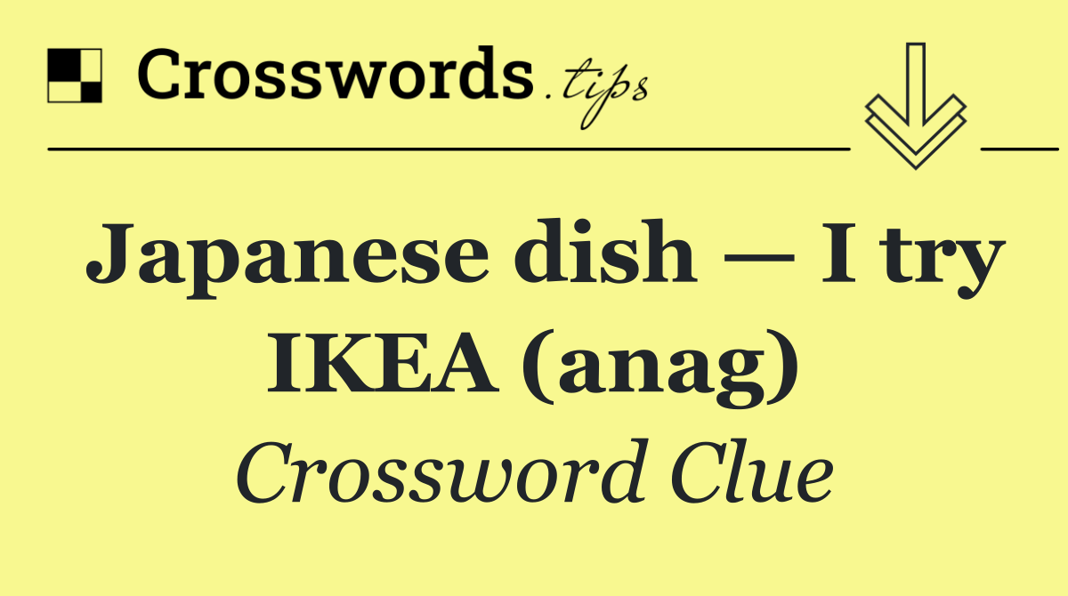 Japanese dish — I try IKEA (anag)