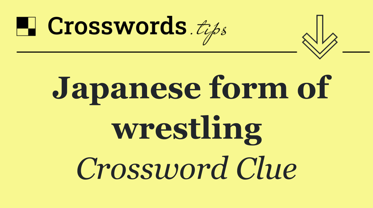Japanese form of wrestling