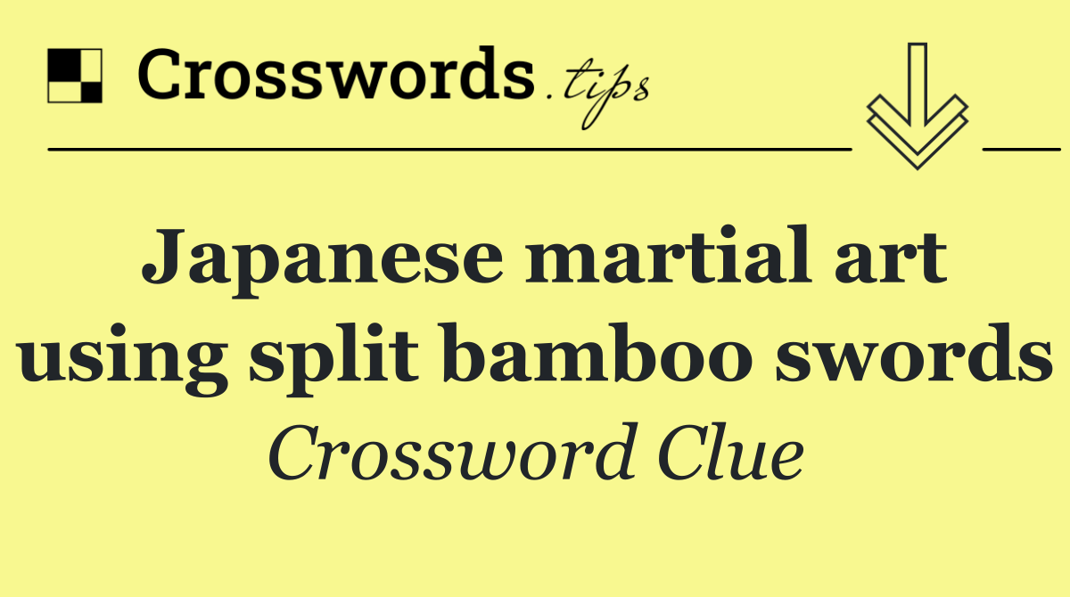 Japanese martial art using split bamboo swords