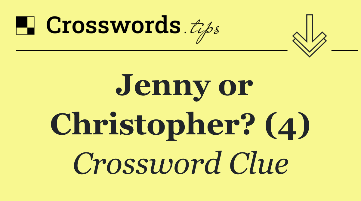 Jenny or Christopher? (4)