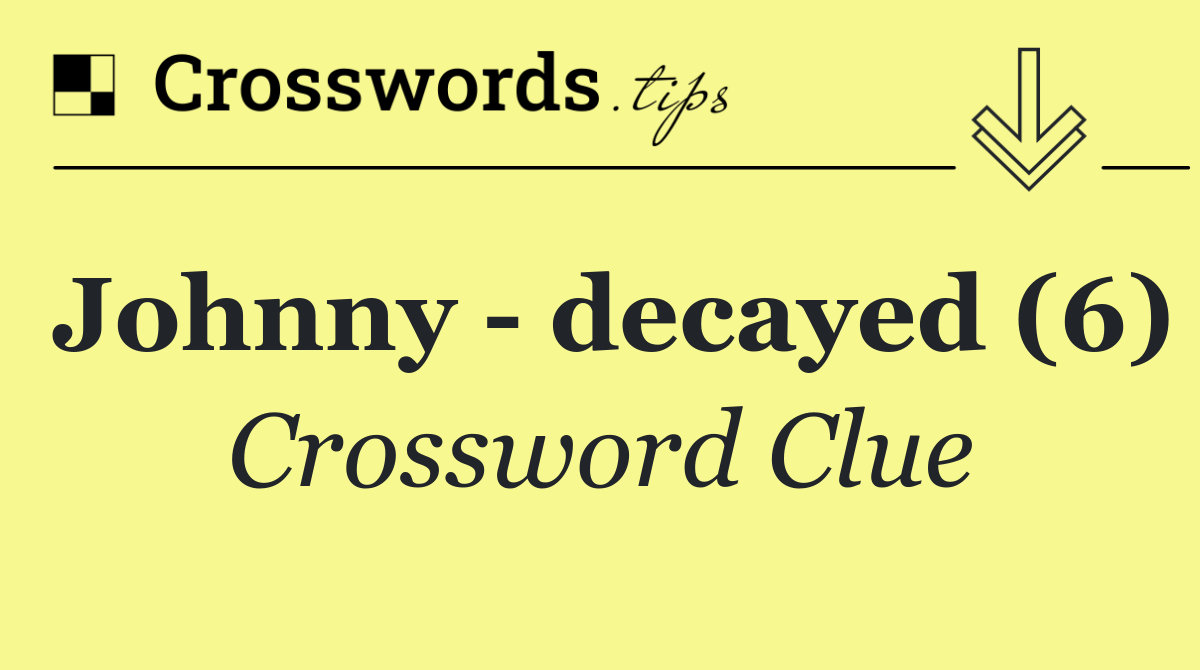 Johnny   decayed (6)