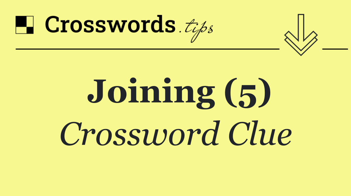 Joining (5)
