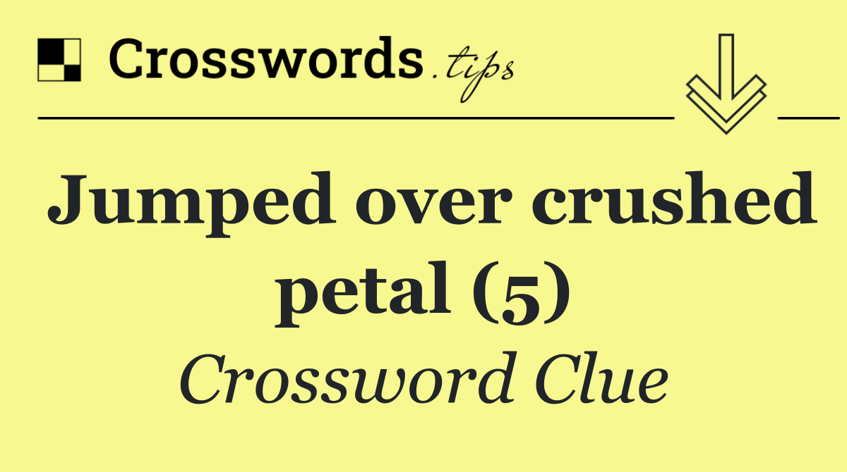 Jumped over crushed petal (5)