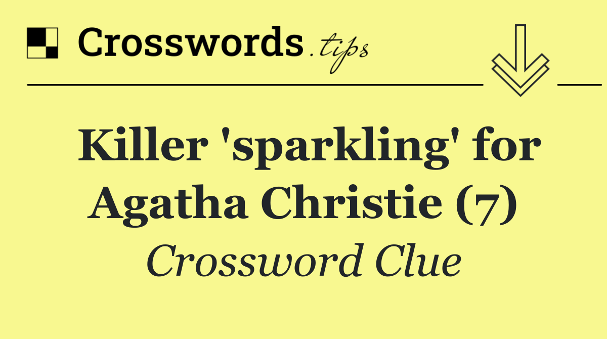 Killer 'sparkling' for Agatha Christie (7)