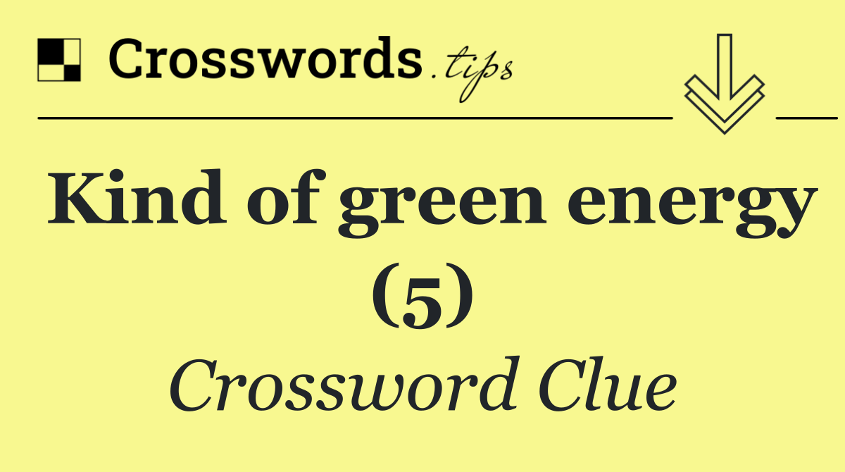 Kind of green energy (5)