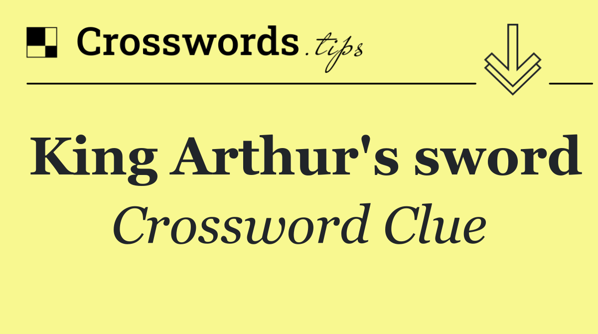 King Arthur's sword
