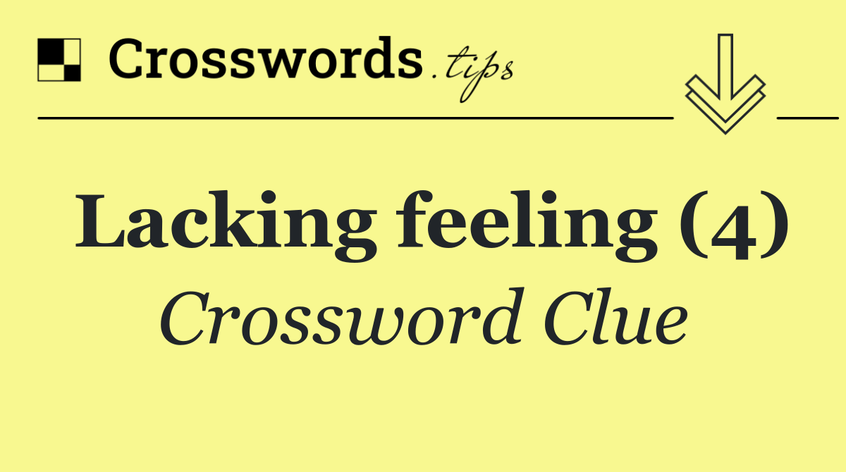 Lacking feeling (4)
