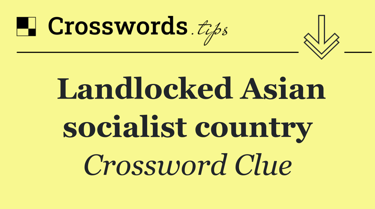 Landlocked Asian socialist country