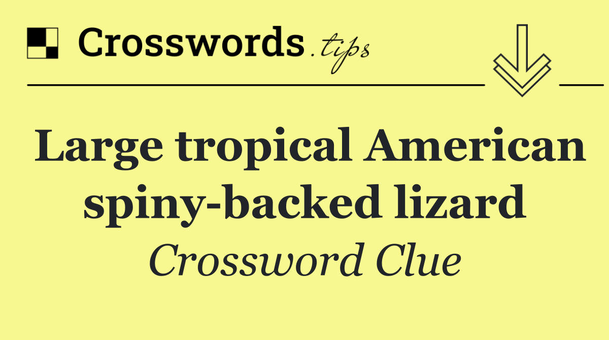 Large tropical American spiny backed lizard