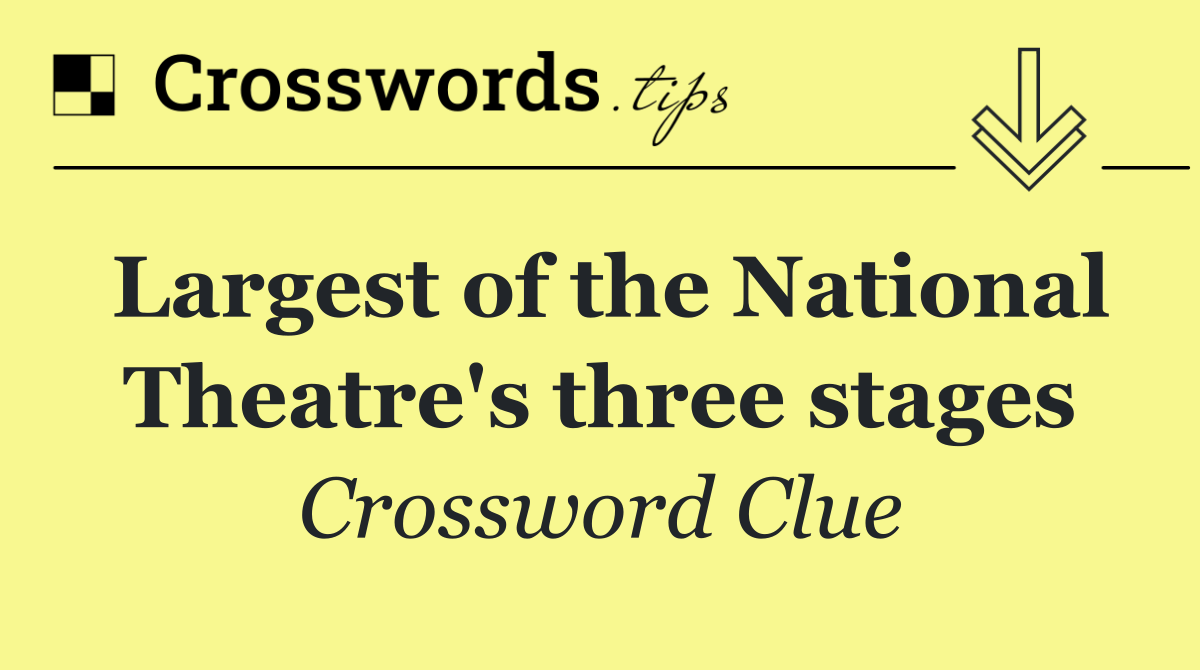 Largest of the National Theatre's three stages