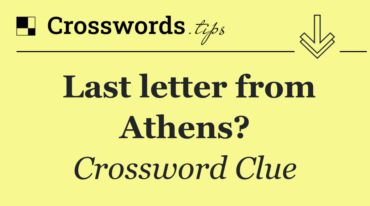 Last letter from Athens?