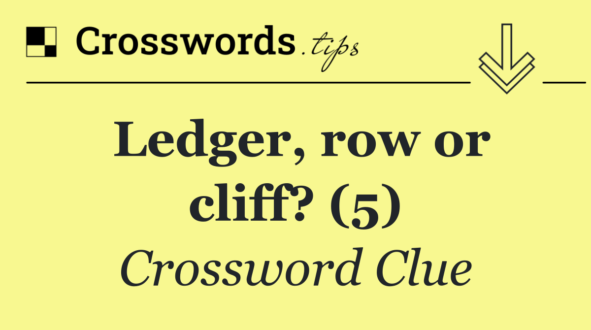 Ledger, row or cliff? (5)
