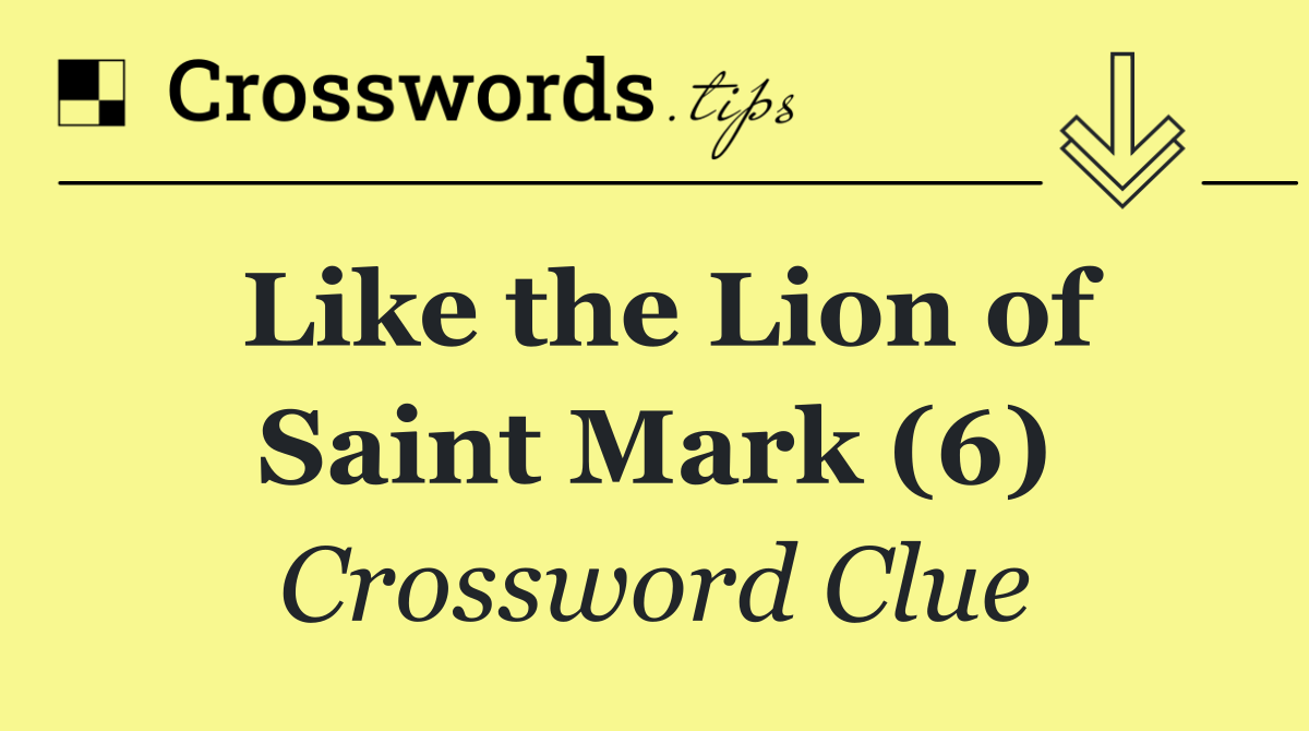 Like the Lion of Saint Mark (6)