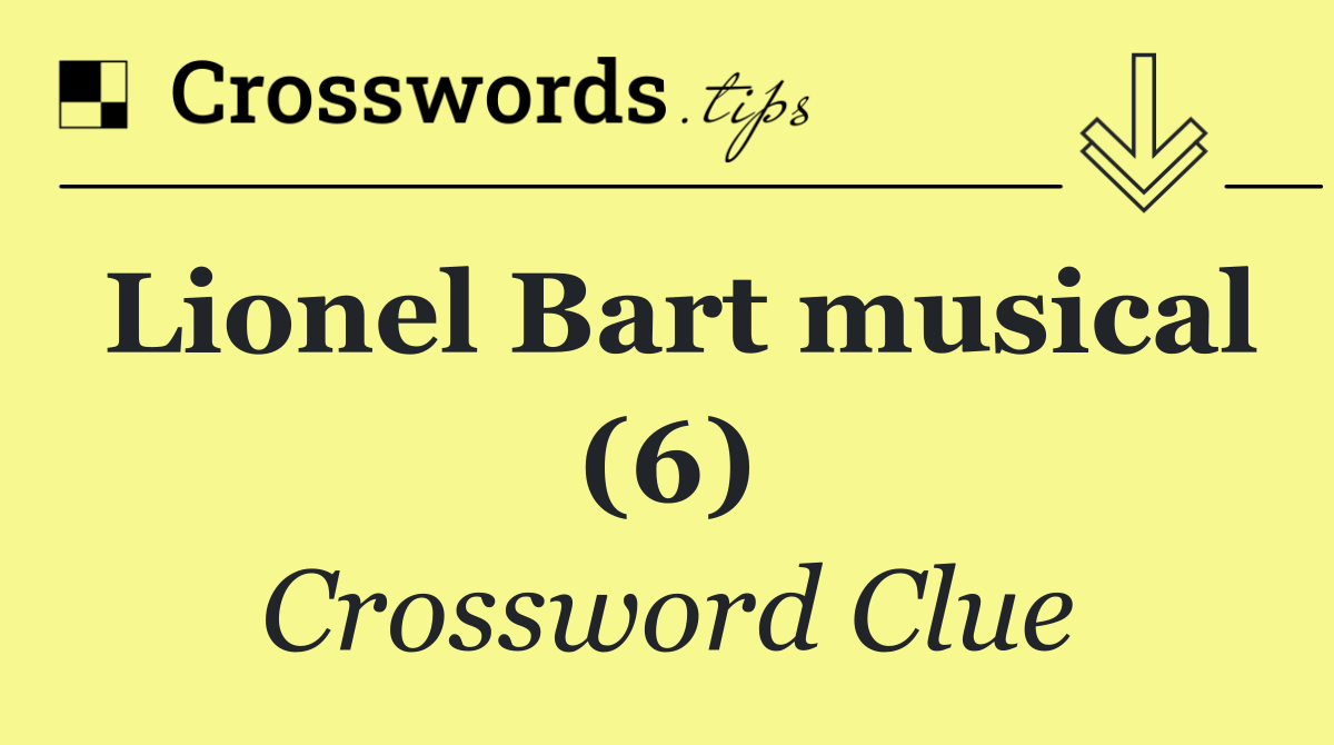 Lionel Bart musical (6)