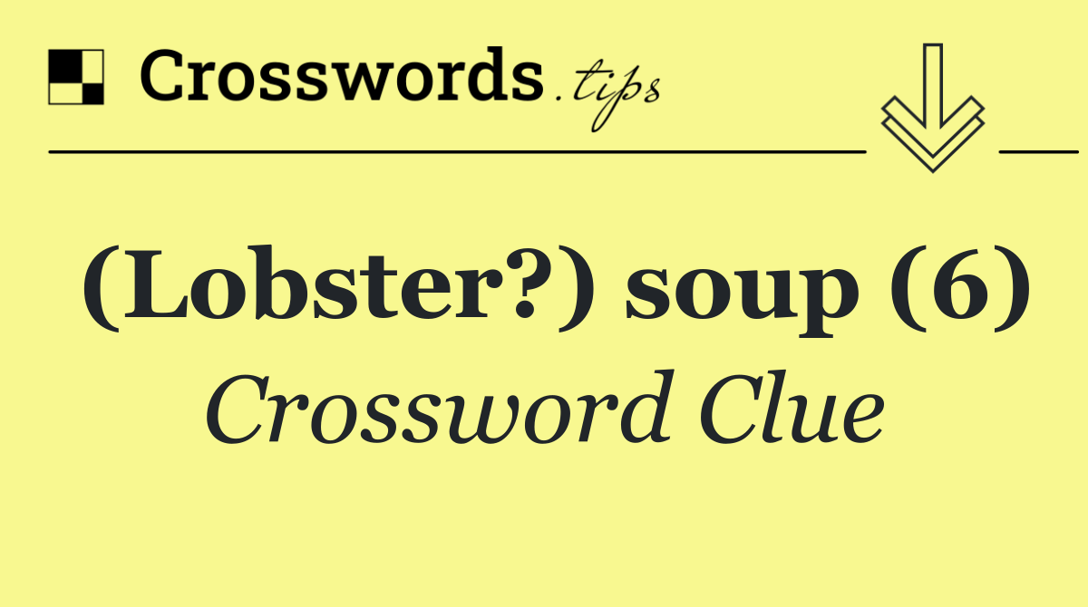 (Lobster?) soup (6)