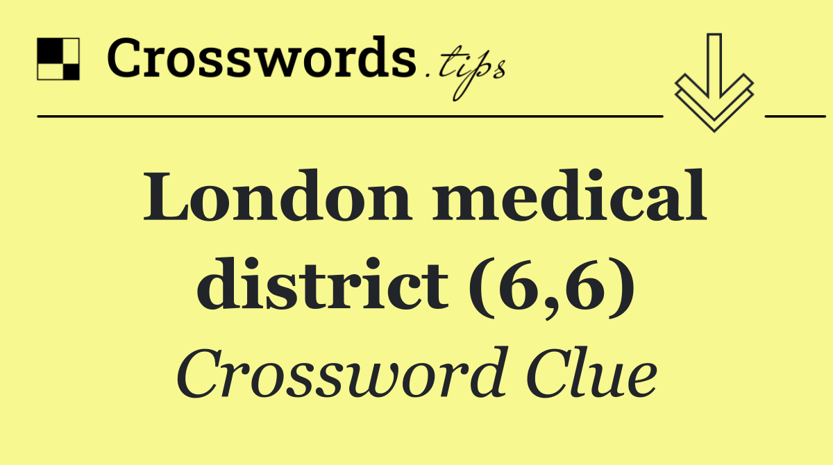 London medical district (6,6)