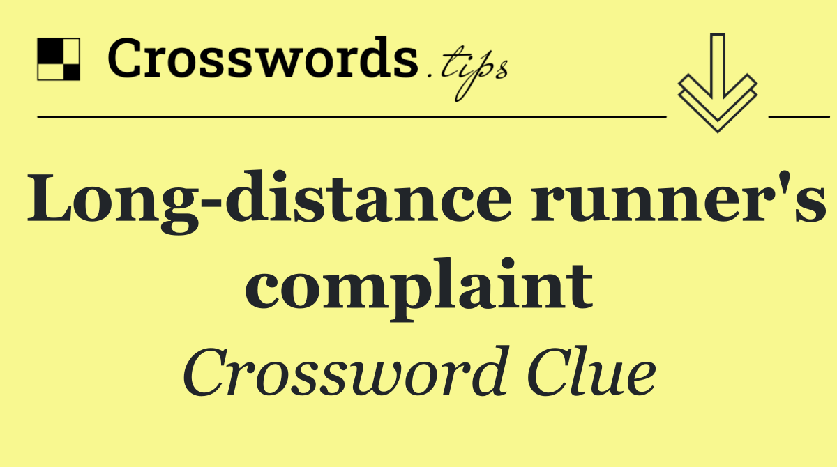 Long distance runner's complaint