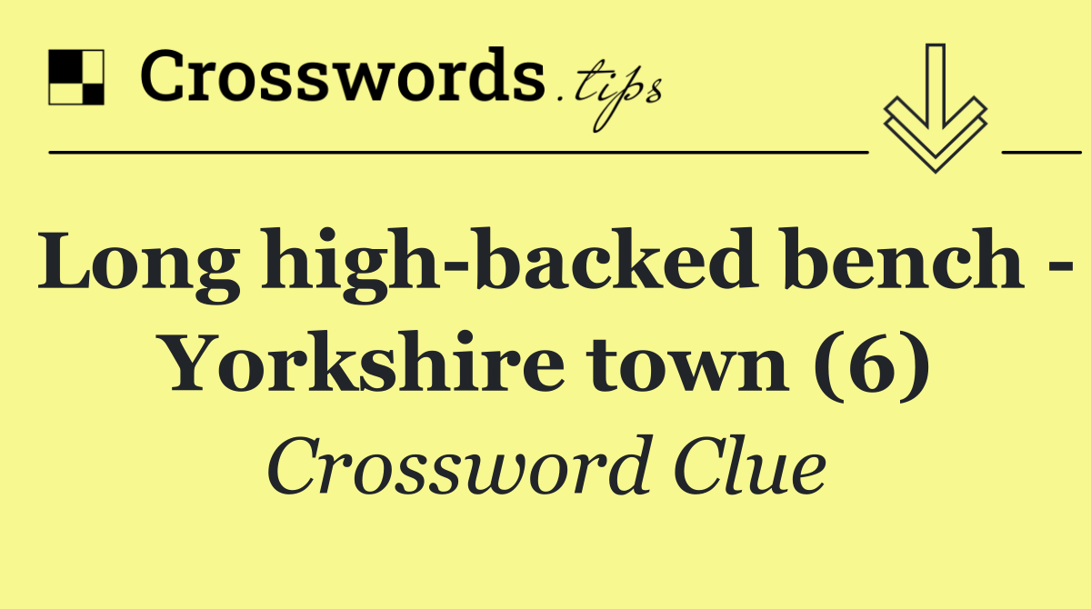 Long high backed bench   Yorkshire town (6)