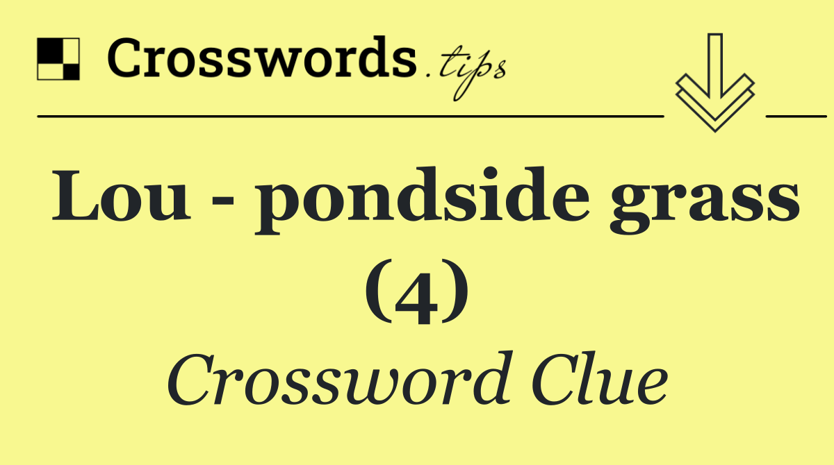 Lou   pondside grass (4)