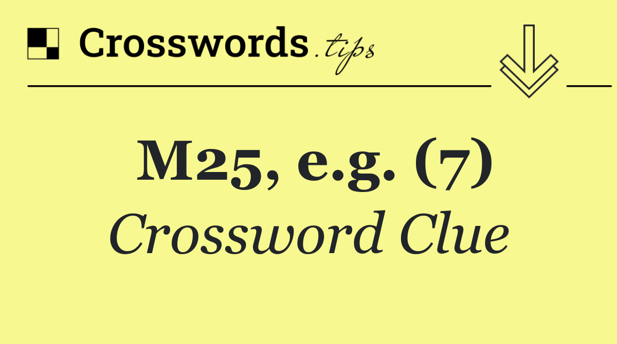 M25, e.g. (7)
