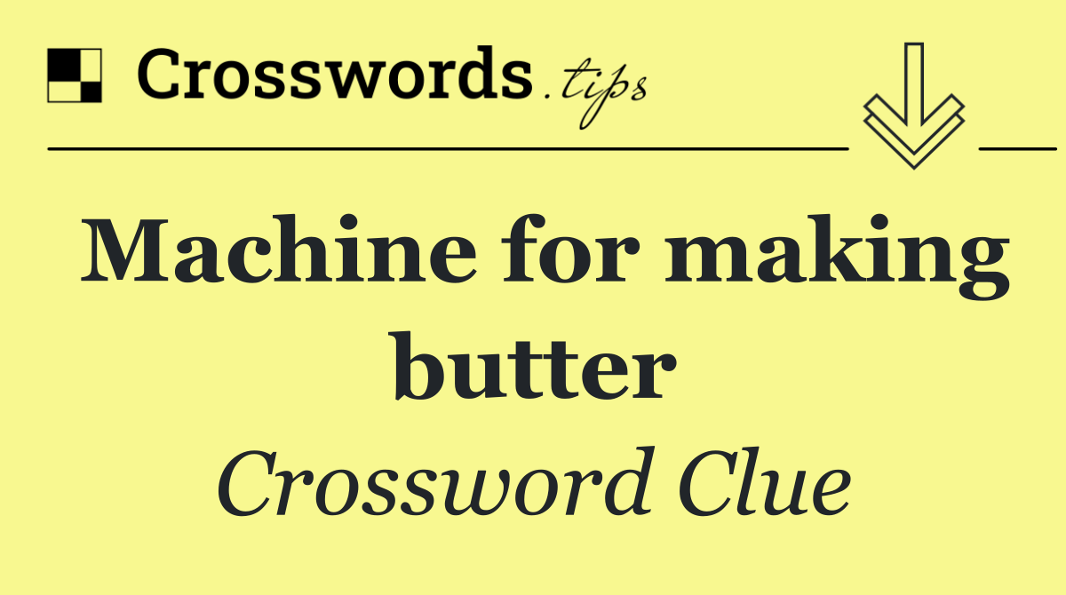 Machine for making butter
