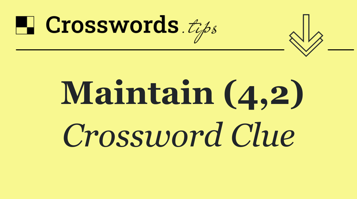 Maintain (4,2)